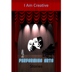 I Am Creative Performing Arts Stories