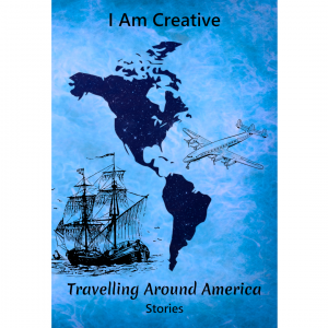 I Am Creative Travelling Around America Stories