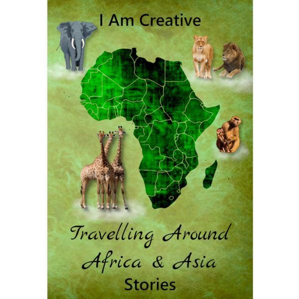 I Am Creative Travelling Around Africa & Asia Stories