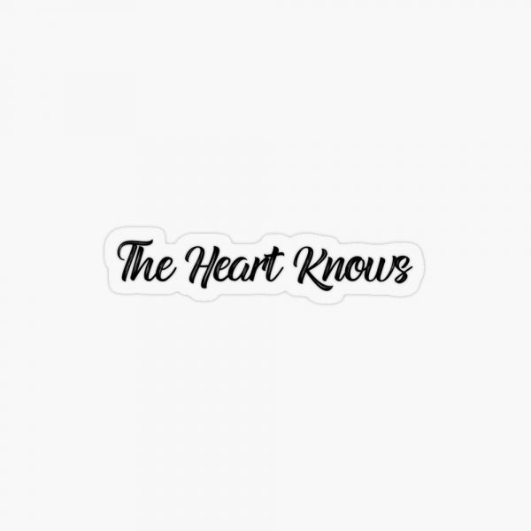The Heart Knows Sticker (2)