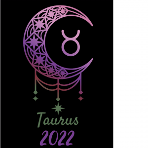 2022 Taurus Zodiac Sign